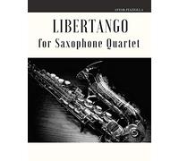 Libertango for Saxophone Quartet