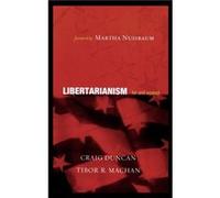 Libertarianism by Tibor R. Machan Craig Duncan, Tibor R. Machan (Auteur)
