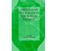 Libertas And Res Publica In The Roman Republic