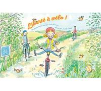 Liberté à vélo ! - Cécile Benoist - Actes Sud Jeunesse - cartonné - Document jeunesse