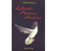 Liberte, amour, action