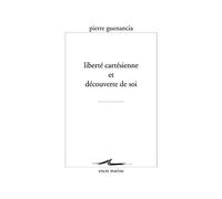 Liberté cartésienne et découverte de soi