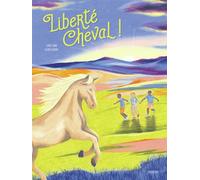 Liberté cheval ! - Lucie Land - Sarbacane - cartonné - Album jeunesse