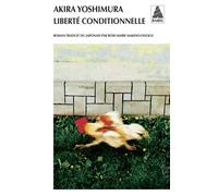 Liberté conditionnelle - Akira Yoshimura - Actes sud - Poche - Roman