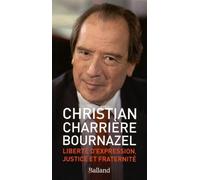 Liberte d expression justice et fraternite Bourn Charriere (Auteur)