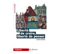 Liberté de croire, liberté de penser - Laurent Jézéquel - Gallimard - Poche - Essai