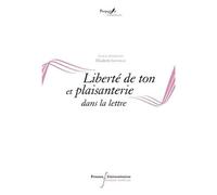 Liberté De Ton Et Plaisanterie Dans La Lettre
