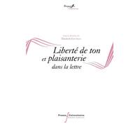 Liberté de ton et plaisanterie dans la lettre - Élisabeth Gavoille - Pu.francois Rabelais - broché - Essai