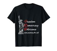 Liberté Démocratie Tolérance Et Justice Pour Tous T-Shirt