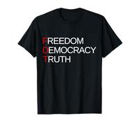 Liberté Démocratie Vérité T-Shirt