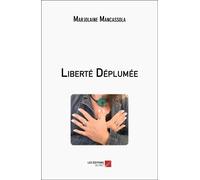 Liberté Déplumée