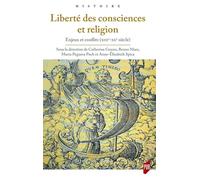 Liberté des consciences et religion: Enjeux et conflits (XIIIe-XXe siècles)
