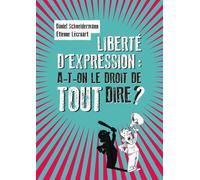 Liberté d'expression : a-t-on le droit de tout dire ? A-t-on le droit de tout dire ? - Daniel Schneidermann - Ville Brule Eds La - broché - Document jeunesse dès 13 ans