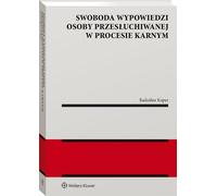 Liberté d'expression de la personne interrogée dans le cadre d'une procédure pénale - Radosław Koper (Literatur, Recht auf Polnisch)