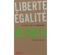 Liberté, égalité, blabla Yann Moulier Boutang (Auteur)