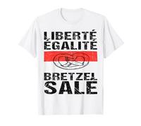 Liberté Égalité Bretzel Salé Humour Alsacien Cadeau Alsace T-Shirt