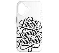 Liberté Égalité Fraternité Devise Française Coque pour iPhone 16