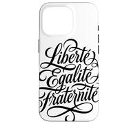 Liberté Égalité Fraternité Devise Française Coque pour iPhone 16 Pro