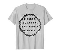Liberté, égalité, fraternité ou Mort - Jacobin T-Shirt, Homme, Argent, M