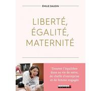 Liberté, Égalité, Maternité