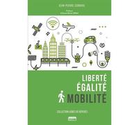 Liberté, égalité, mobilité - Jean - Pierre Corniou - Marie B Eds - broché - Essai