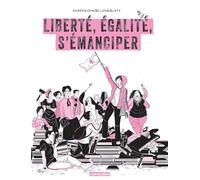 Liberté, égalité, s'émanciper