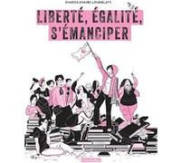 Liberté, égalité, s'émanciper Chadia Chaibi-Loueslati (Auteur)