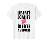 Liberté, Égalité, Sieste à Volonté Humour drôle cocooning T-Shirt