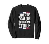 Liberté, Egalité, Troisième Étoile France FRA Sweatshirt