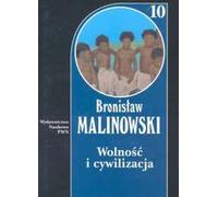 Liberté et civilisation Volume 10 - Bronisław Malinowski (Literatur auf Polnisch)