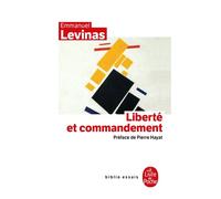 Liberté et commandement - Emmanuel Levinas - Lgf - Livre