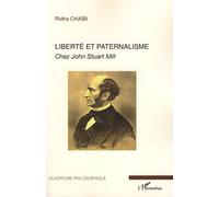 Liberté et paternalisme Ridha Chaibi (Auteur)