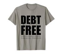Liberté financière sans Dette - Remboursement de la Dette - Financement de la Richesse T-Shirt