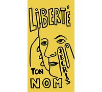 Liberté j'écris ton nom