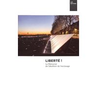 Liberte Le mémorial de l'abolition de l'esclavage - Pur - Musee D'histoire Du Chateau Nante - relié - Beau livre