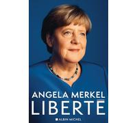 Liberté: Mémoires 1954-2021