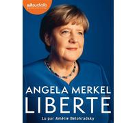 Liberté - Mémoires 1954-2021 Livre audio 3 CD MP3 - Angela Merkel - Audiolib - Texte lu (CD) - Textes lus CD