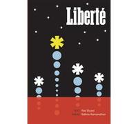 Liberté, Paul Eluard Paul Eluard (Auteur), Rathna Ramanathan (Auteur)