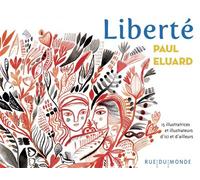 Liberté - Paul Eluard - Rue Du Monde Eds - relié - Poésie jeunesse