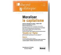 Liberte Politique N45 Juin 2009 , Moraliser Le Capitalisme