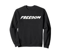 Liberté | Pouvoir, Droit d'agir, de Parler ou de Penser Sweatshirt