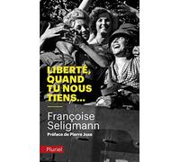 Liberté, quand tu nous tiens...