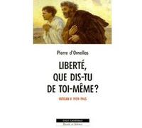 Liberte que dis-tu de toi meme ? Ornellas (Auteur)