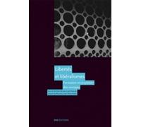 Liberté(s) et libéralisme(s). Formation et circulation des concepts