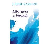 Liberte-Se Do Passado
