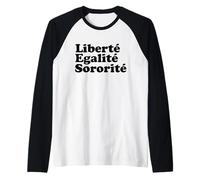 Liberté Sororite Égalité féministe Manche Raglan