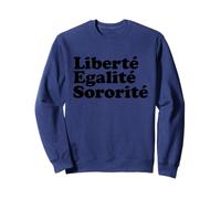 Liberté Sororite Égalité féministe Sweatshirt