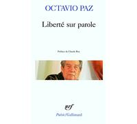 Liberté sur parole - Condition de nuage - Aigle ou Soleil ? A la limite du monde - Pierre de Soleil : poèmes