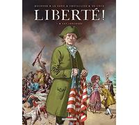 Jordan Mechner – Liberté ! Tome 1 – Les Insurgés – Cartonné – Delcourt