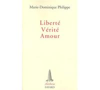 Liberte, verite, amour